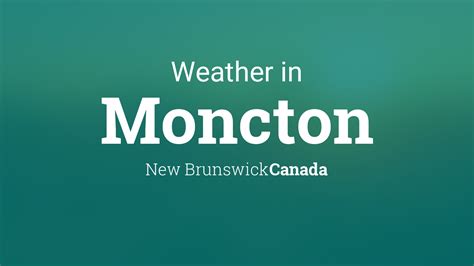 local moncton weather.